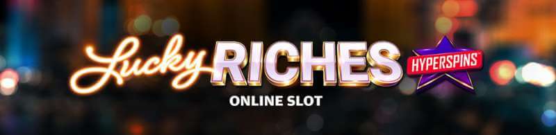 Lucky Riches Slot Review