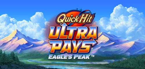 Quick Hit Ultra Pays Eagle Peak Slot Banner